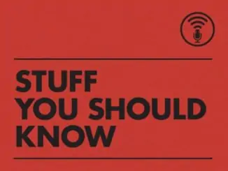 Stuff You Should Know Podcast