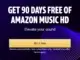 Amazon Music HD 90 day offer